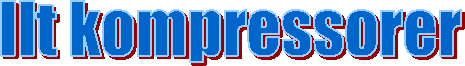 Ilt kompressorer