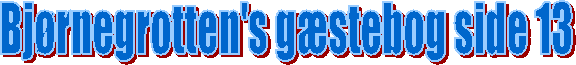 Bjrnegrotten's gstebog side 13