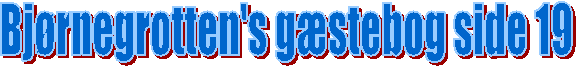 Bjrnegrotten's gstebog side 19