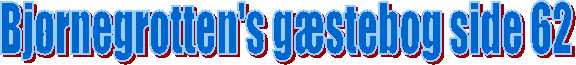 Bjrnegrotten's gstebog side 62